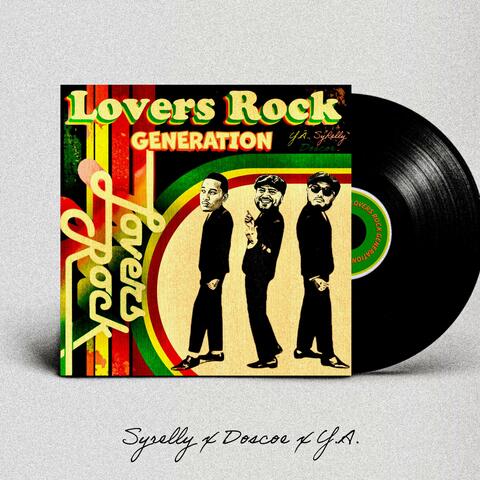Lovers Rock Generation