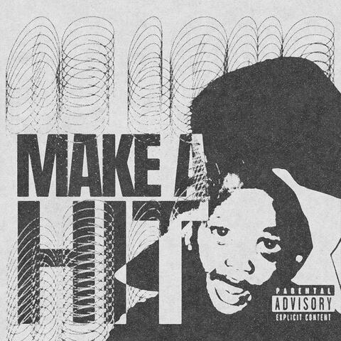 Long As You Make A Hit