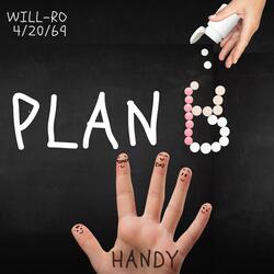 Plan B Handy