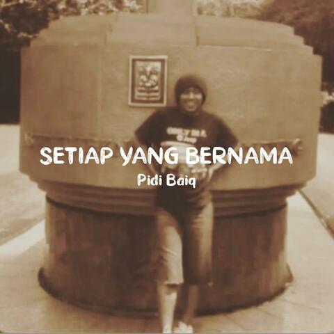 Setiap Yang Bernama