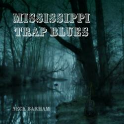 Mississippi Trap Blues