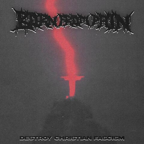 Destroy Christian Fascism