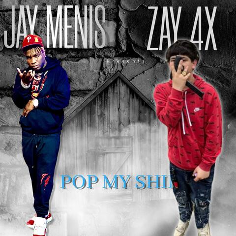 Pop My Shit (feat. Zay 4x)