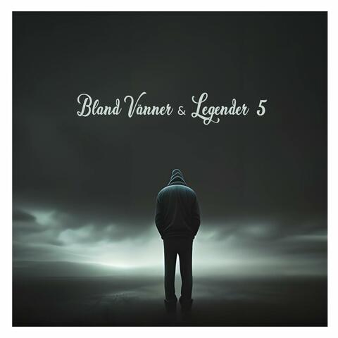 Bland Vänner och Legender 5