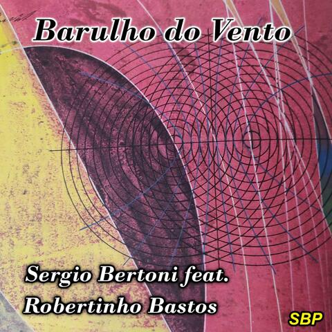 Barulho do Vento (feat. Robertinho Bastos)