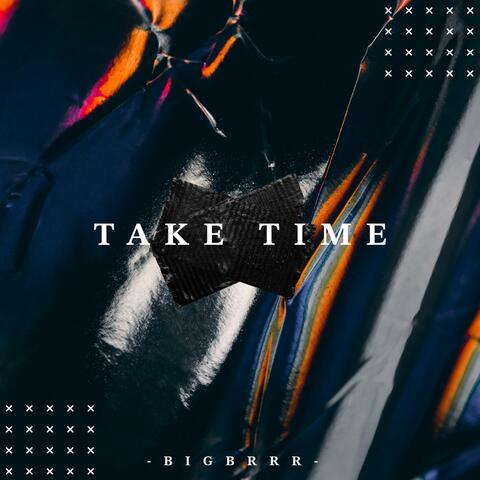 Take Time