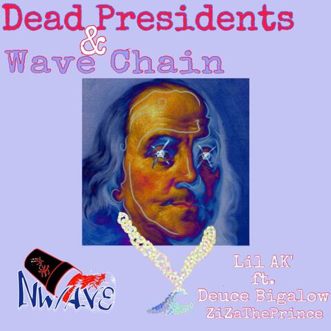 DeadPresidents & WaveChain