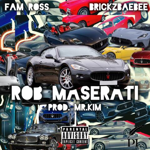 Rob Maserati (feat. Brickz Baebee & Mr.Kim)