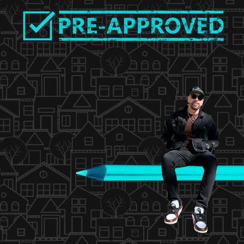 Pre Approved