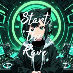 Start the Rave