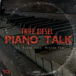 Piano Talk (feat. Tek, Ruste Juxx & Mistah Fab)