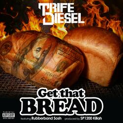 Get That Bread (feat. Rubberband Sosh)