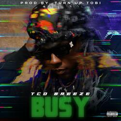 BUSY (feat. Turn Up Tobi)