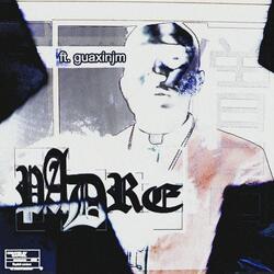 PADRE (feat. guaxinjm)