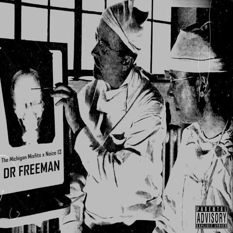 Dr Freeman (feat. Noize 13)