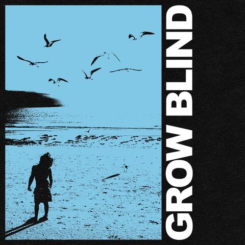 Grow Blind