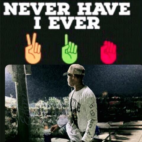 Never Have I Ever...