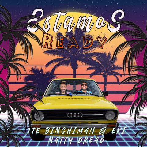 Estamos Ready (feat. eki natty dread)