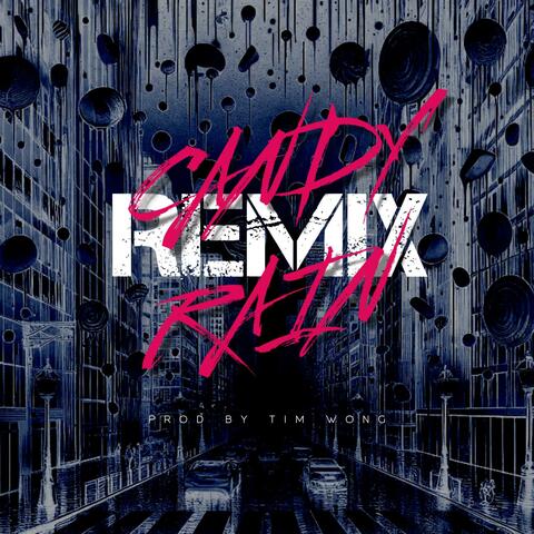 Candy Rain (Remix)