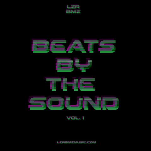 Beats By The Sound, Vol. 1