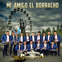 Mi Amigo el Borracho