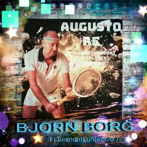 Bjorn Borg (l'uomo di ghiaccio)