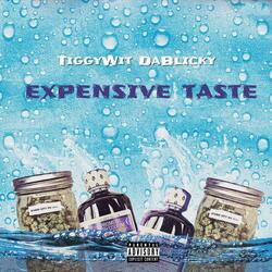 Expensive Taste