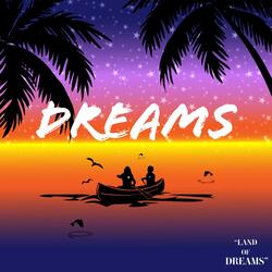 Dreams