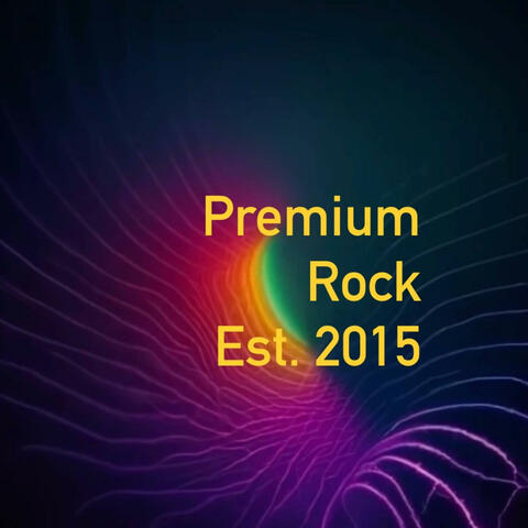 Premium Rock (Est. 2015)