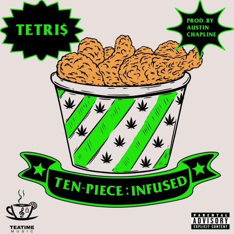 Ten-Piece: Infused
