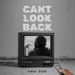 Cant Look Back
