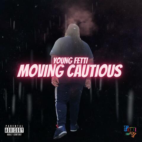 Moving Cautious