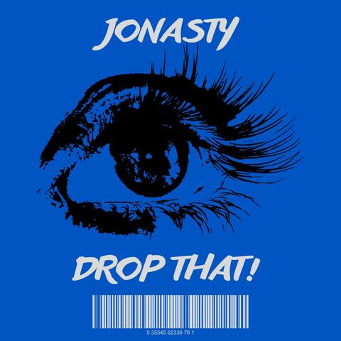 DROP THAT!