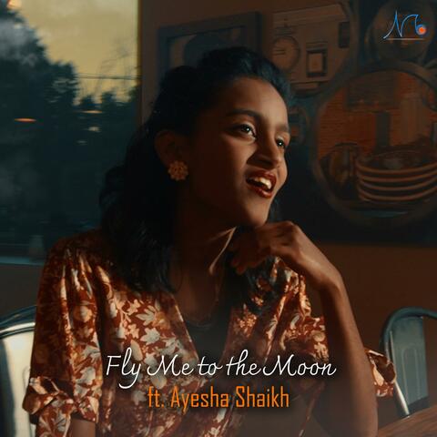Fly me to the moon (feat. Ayesha Shaikh)