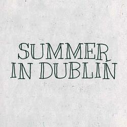 Summer In Dublin (feat. Tim Doyle & Jack Maher)