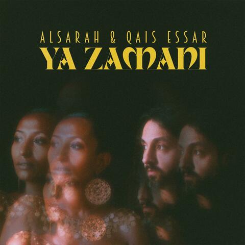 Ya Zamani (feat. Qais Essar)