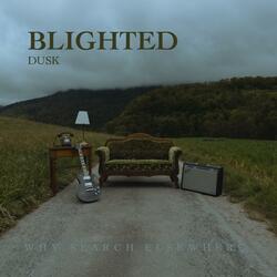Blighted