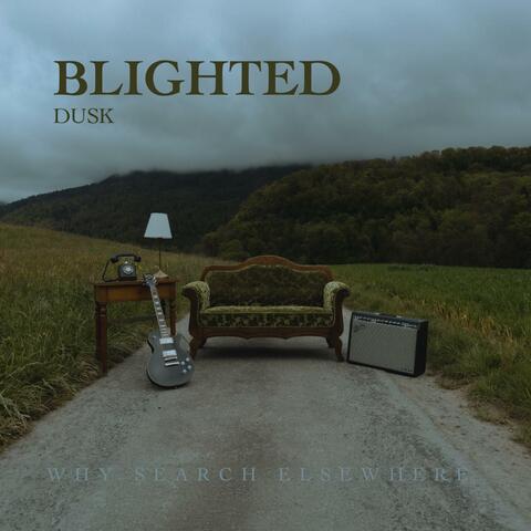 Blighted