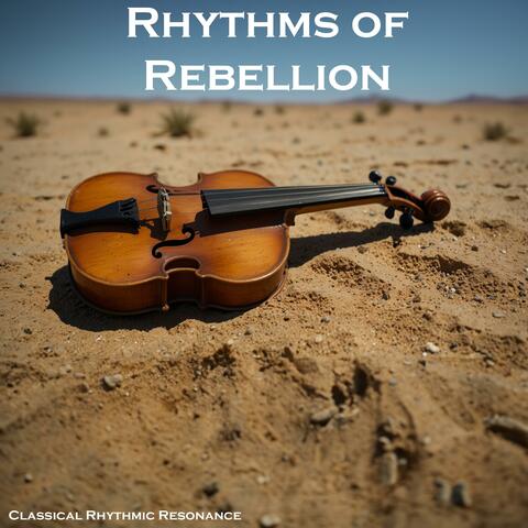 Rhythms of Rebellion
