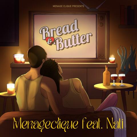 Bread and Butter (feat. Nati)