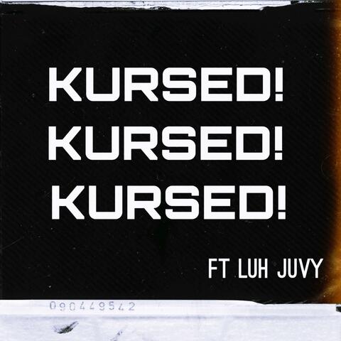 Kursed! (feat. Luh Juvy)