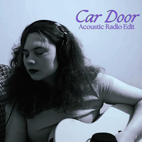 Car Door Acoustic (Radio Edit)