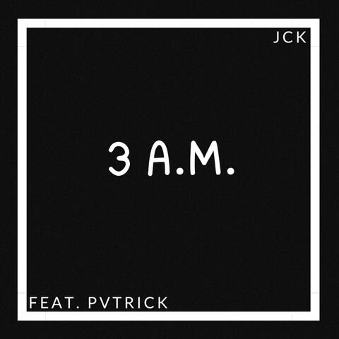3 A.M. (feat. PVTRICK)