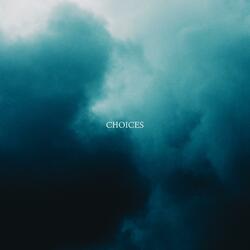 Choices
