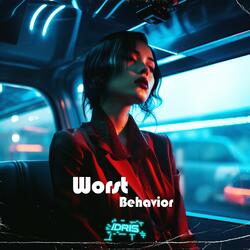 Worst Behavior