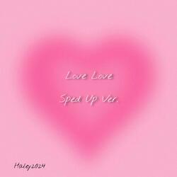 Love Love (sped up ver.)