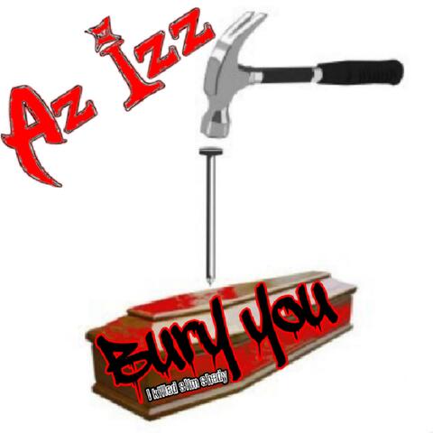 Bury You (I Killed Slim Shady)