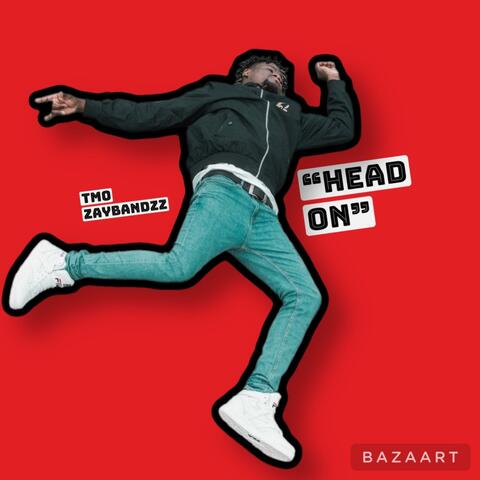 TMO ZayBandzz "Head On"