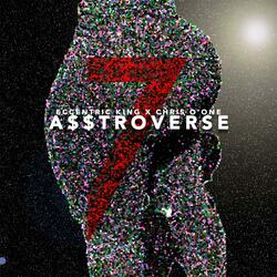 A$$TROVERSE (feat. Chris O’one)