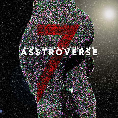 A$$TROVERSE (feat. Chris O’one)